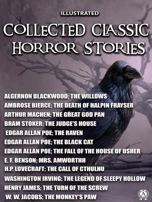 Title details for Collected Classic Horror Stories. Illustrated by Algernon  Blackwood - Wait list
